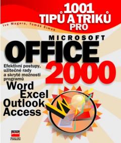 1001 tipů a triků pro Microsoft Office 2000