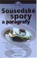 Sousedské spory a paragrafy