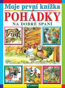 Moje první knížka Pohádky na dobré spaní