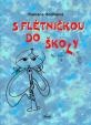 S flétničkou do školy