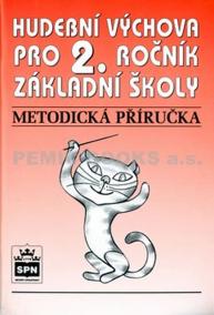 Hudební výchova pro 2.ročník základní školy - Metodická příručka