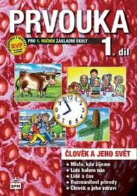 Prvouka pro 1.ročník základní školy - Pracovní učebnice 1. díl