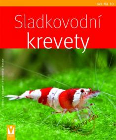 Sladkovodní krevety - Jak na to