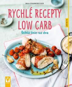 Rychlé recepty Low Carb – štíhlá linie raz dva