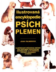 Ilustrovaná encyklopedie psích plemen