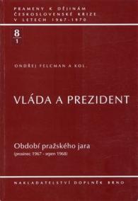 Vláda a prezident 8/1. Období pražského jara