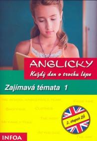 Anglicky každý den - zajímavá témata 1