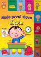 Škola - moje první slova