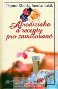 Afrodiziaka a recepty pro zamilované