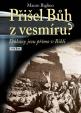 Přišel bůh z vesmíru? - Důkazy jsou přímo v Bibli