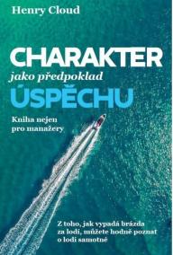 Charakter jako předpoklad úspěchu