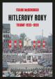 Hitlerove roky - Triumf 1933-1939 (1.díl)