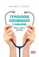 Typologie osobnosti v medicíně: lékaři, sestry, pacienti