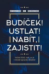 Budíček! Ustlat! Nabít, zajistit!