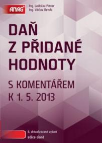 Daň z přidané hodnoty s komentářem k 1. 5. 2013