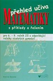 Přehled učiva matematiky s příklady a řešením