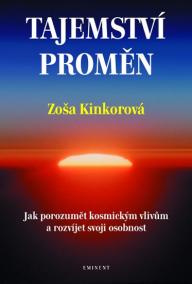 Tajemství proměn - Jak porozumět kosmickým vlivům a rozvíjet svoji osobnost