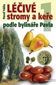 Léčivé stromy a keře podle bylináře Pavla 1