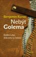 Nebýt Golema - Rabbi Löw, židovství a češství