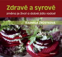 Zdravě a syrově - změna je život a dobré jídlo radost