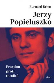 Jerzy Popieluszko - Pravdou proti totali