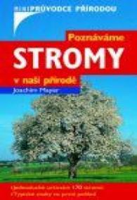 Poznáváme stromy v naší přírodě