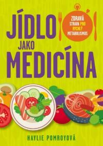 Jídlo jako medicína