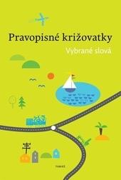 Pravopisné križovatky - vybrané slová