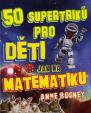 50 supertriků pro děti - Jak na matematiku