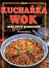 Kuchařka WOK - můj nový pomocník