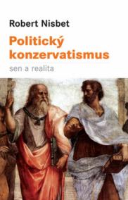 Politický konzervatismus - sen a realita