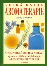 Velká kniha aromaterapie