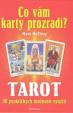 Co vám karty prozradí? - Tarot, 30 praktických využití