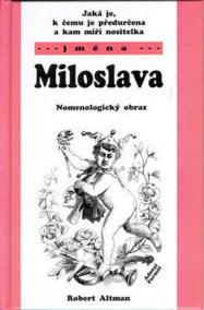 Miloslava - Nomenologický obraz (jména)