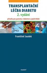 Transplantační léčba diabetu 2. vyd. - Příručka pro pacienty s diabetem a jejich blízké