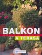 Balkon a terasa - krok za krokem k zelenému ráji