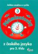 Pětiminutovky z českého jazyka  pro 3. třídu - Čeština snadno a rychle