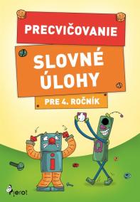 Precvičovanie – Slovné úlohy pre 4.ročník