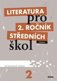 Literatura pro 2. ročník SŠ - učebnice  (zkrácená verze)