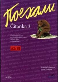 Pojechali - Čítanka A2/B1 - 3.díl učebnice pro 2.stupeň ZŠ a VG