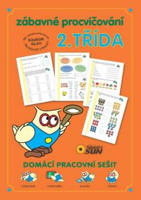 Zábavné procvičovaní 2. třída - domácí PS (ČJ, M, Prvouka, Zábava)