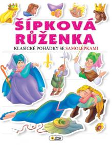 Šípková Růženka - Klasické pohádky se samolepkami