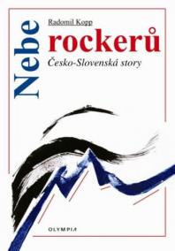 Nebe rockerů - Česko-slovenské story