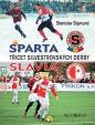 Sparta Slavia - Třicet silvestrovských derby