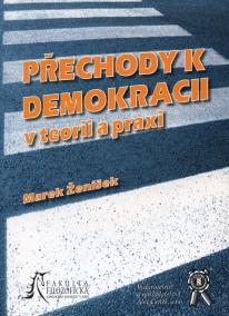 Přechody k demokracii v teorii a praxi