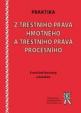 Praktika z trestního práva hmotného a trestního práva procesního