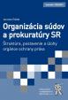 Organizácia súdov a prokuratúry SR