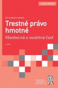 Trestné právo hmotné. Všeobecná a osobitná časť, 4. vydání