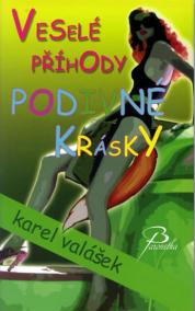 Veselé příhody podivné krásky