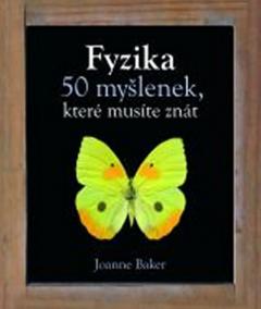 Fyzika - 50 myšlenek, které musíte znát